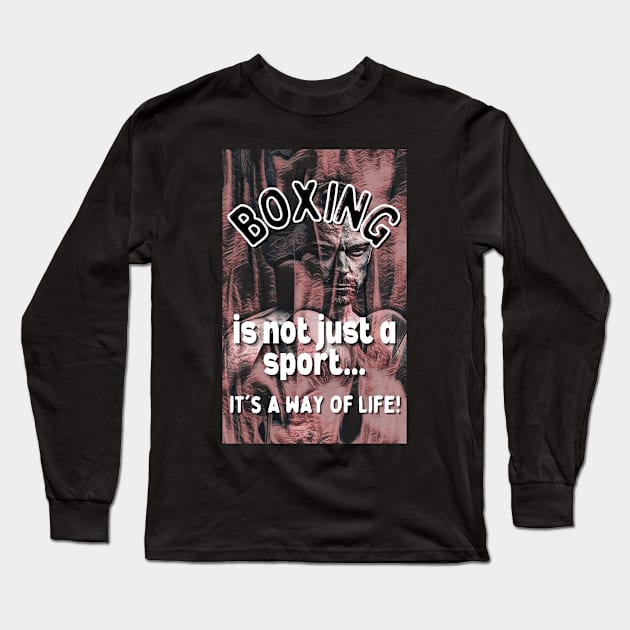 Boxing Is A Way of Life Gift Items! Long Sleeve T-Shirt by The Bard Revival